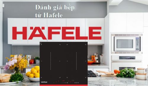 Bếp từ Hafele ưu và nhược điểm